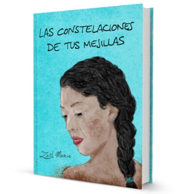 Las constelaciones de tus mejillas